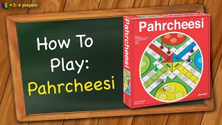 How to play Pahrcheesi