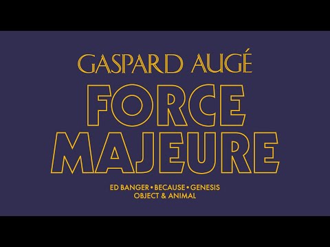 Gaspard Augé - Force Majeure (Official Audio)