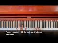 Fred again.. - Kahan (Last Year) PIANO AND CHORDS TUTORIAL