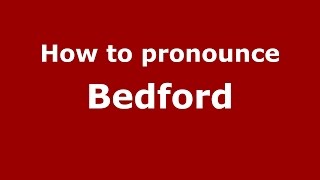 How to pronounce Bedford