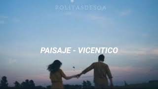 Paisaje - Vicentico // Letra //