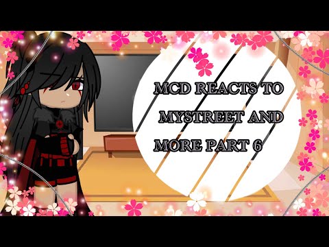 ✨MCD Reacts to my street and more ✨//Gacha reaction//Ft:Aphmau shadow knight//Part 6//Description ⚠️