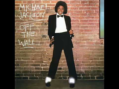 Michael Jackson - Off The Wall (Full Album) - 1979