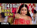 Bani Bani Lyrical | Main Prem Ki Deewani Hoon | Kareena, Abhishek, Hrithik | Anu Malik Bani Bani Lyrical | Main Prem Ki Deewani Hoon | Kareena, Abhishek, Hrithik | Anu Malik