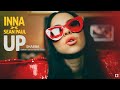 INNA x Sean Paul - Up  ( Shabba Balkan Dance Remix 2022 )