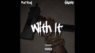 Fat Ray - With It (Feat. Young Suave) (Prod. By Birdie Bands)