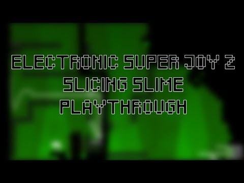 Electronic Super Joy 2 - Slicing Slime | Snake