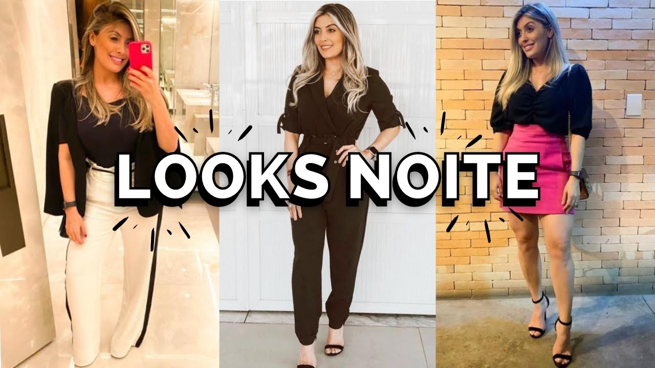 LOOKS PARA JANTAR A NOITE, looks noite, quais looks usar em uma festa a noite