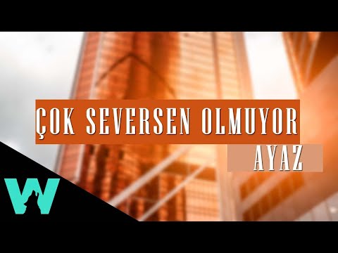 Ayaz Erdoğan -  Çok Seversen Olmuyor