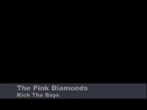 KICK THE BOYS - THE PINK DIAMONDS