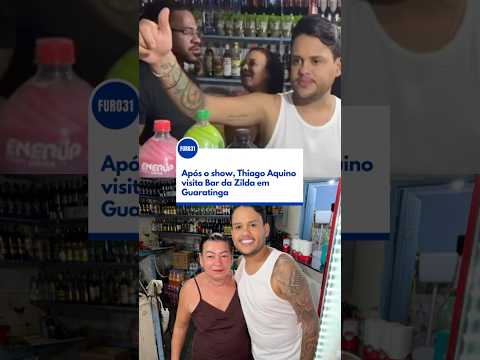 FURO31 - Após o show, Thiago Aquino visita Bar da Zilda em Guaratinga