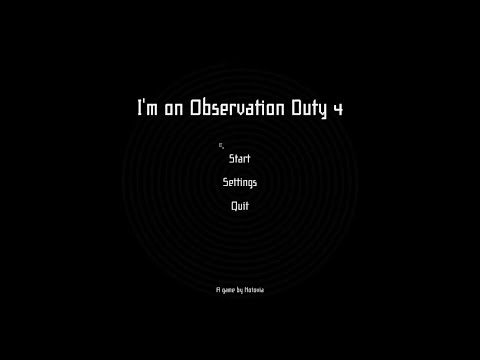 I'm On Observation Duty 4 - Freecam