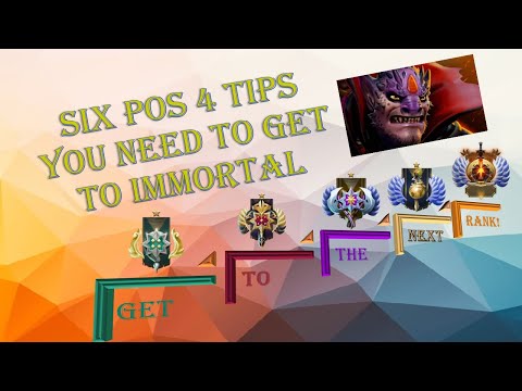 6 Tips You Need as Pos 4 to Get to Immortal