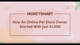 How An Online Pet Store Owner Started With Just $1,000