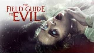 The Field Guide To Evil | English Horror Movie | Hollywood Thriller Movie | Marlene Hauser