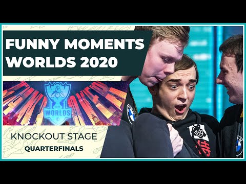 Funny Moments - Worlds 2020: Knockout Stage | Quarterfinals
