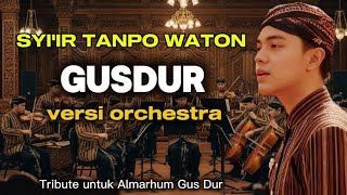 Download lagu Syi'ir Tanpo Waton – Versi Orchestra | Tribute untuk Almarhum Gus Dur mp3 Download lagu Syi'ir Tanpo Waton – Versi Orchestra | Tribute untuk Almarhum Gus Dur mp3
