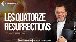 LES 14 RÉSURRECTIONS • PAST MARCELLO TUNASI • CULTE DU DIMANCHE 05 | 04 | 2026