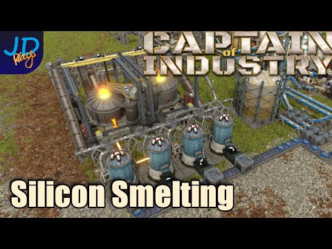 Silicon Smelting 🚛 Ep40 🚜 Captain of Industry  👷 Lets Play, Walkthrough, Tutorial