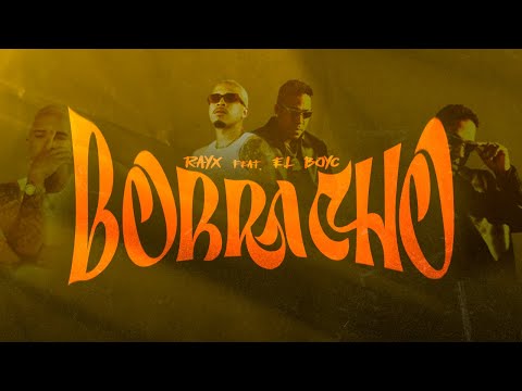 Borracho - Rayx X El BoyC X ​⁠@lhdaproduzza