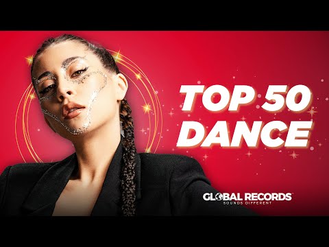 Top 50 Global Hit List 💃🏻 Best Dance Songs 2025