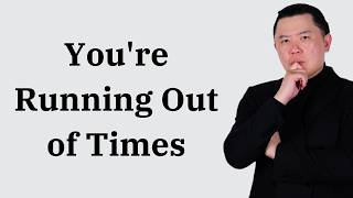 You Don’t Have Years You Have Times