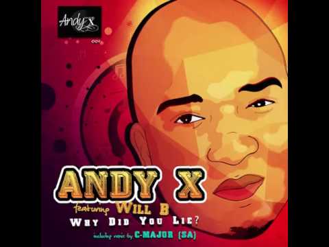 ANDY X ft Will B - Why did you Lie EP