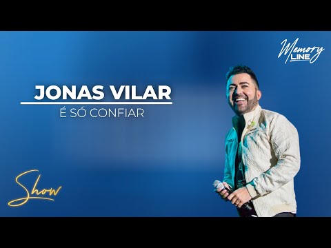 Jonas Vilar - É Só Confiar (DVD COMPLETO)