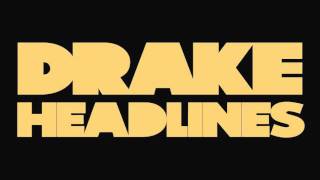 Drake - Headlines 2011 [Download + Lyrics]