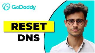 How To Reset Dns In Godaddy (Quick & Easy)