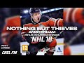 Nothing But Thieves - Amsterdam (+ Lyrics) - NHL 18 Soundtrack
