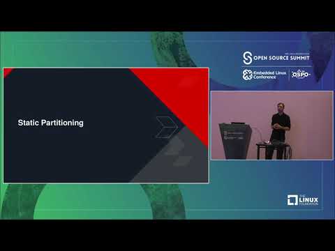 Static Partitioning and VM-to-VM Communication Mechanisms - Stefano Stabellini, Xilinx