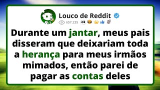 Durante um JANTAR, meus pais disseram que deixariam toda a herança para meus irmãos mimados...
