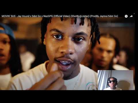 THEY SAVED THE DRILL SCENE !! MOVIN' SUS - Jay Hound x Sdot Go x NazGPG (Official Video)  Reaction