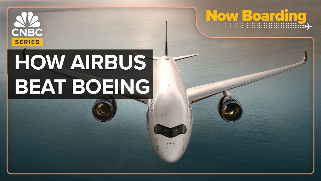 How Airbus Surpassed Boeing To Become The World’s Top Plane Maker