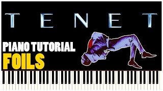 TENET - Foils (Piano Tutorial Synthesia)