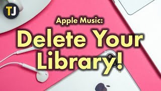 Delete Your ENTIRE Apple Music Library!