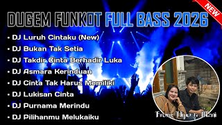 Download lagu DUGEM FUNKOT FULL BASS 2026 !! DJ LURUH CINTAKU (NEW) X BUKAN TAK SETIA mp3 Download lagu DUGEM FUNKOT FULL BASS 2026 !! DJ LURUH CINTAKU (NEW) X BUKAN TAK SETIA mp3
