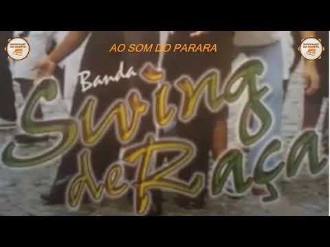 Banda SWING DE RAÇA - Ao Som do Parara/Pagode Baiano na Gaveta.
