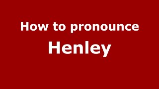 How to pronounce Henley