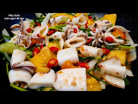 cách làm MỰC XÀO CHUA NGỌT giòn ngọt thơm ngon - Hữu Quốc món ngon dễ làm