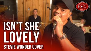 Isnt She Lovely STEVIE WONDER Song Cover by The HSCC Feat Alex Castillo