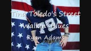 15 Tina Toledo&#39;s Walkin&#39; Blues - Ryan Adams