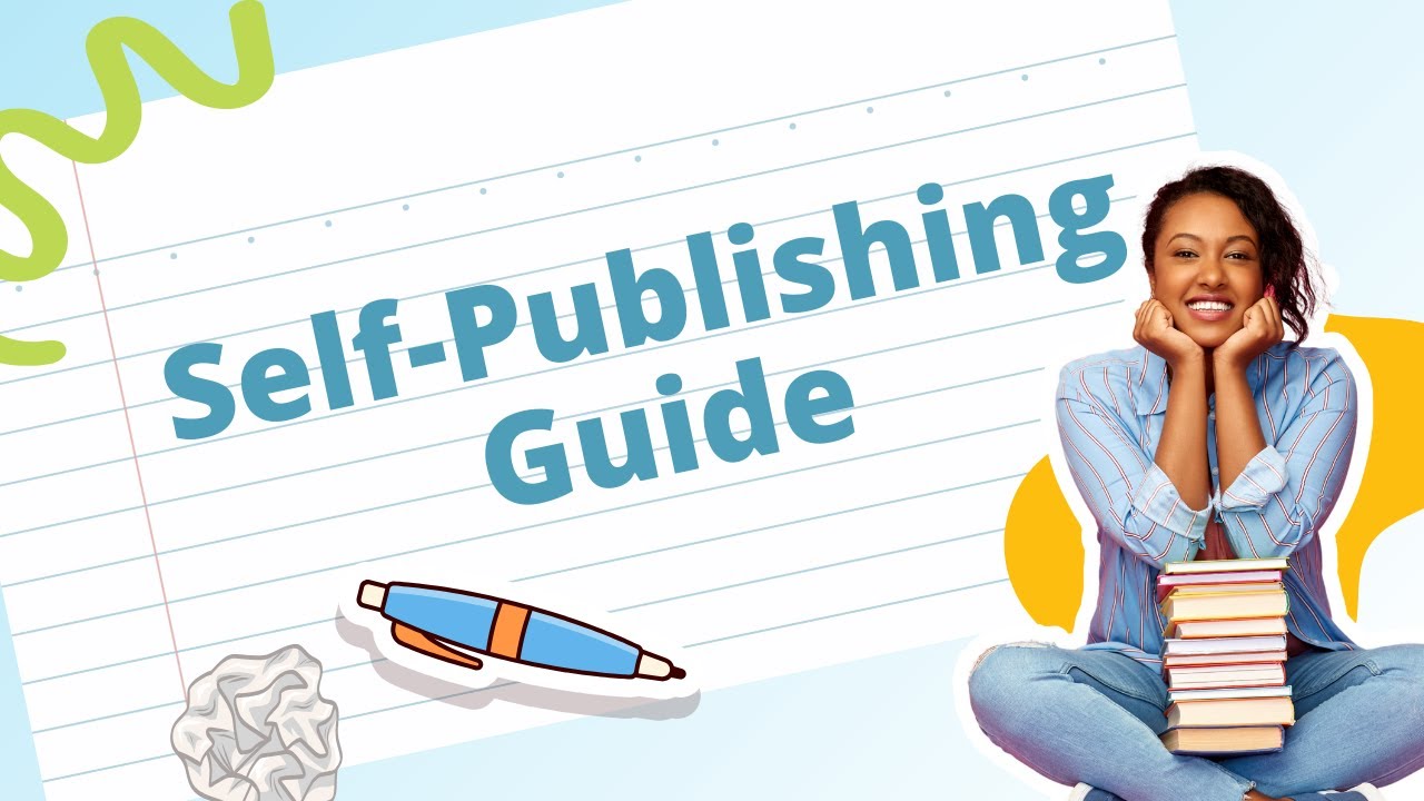 How to Self-Publish a Book: The Complete Guide to Self-Publishing