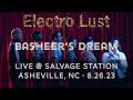 Electro Lust - Basheer's Dream - Live at Salvage Station - Asheville, NC 8.26.23