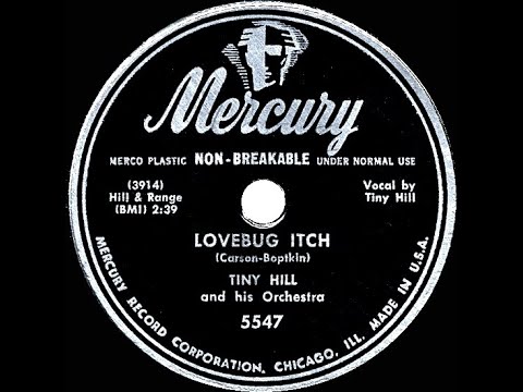 1951 Tiny Hill - The Lovebug Itch