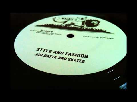 Jah Batta and Skatee"Style and Fashion"