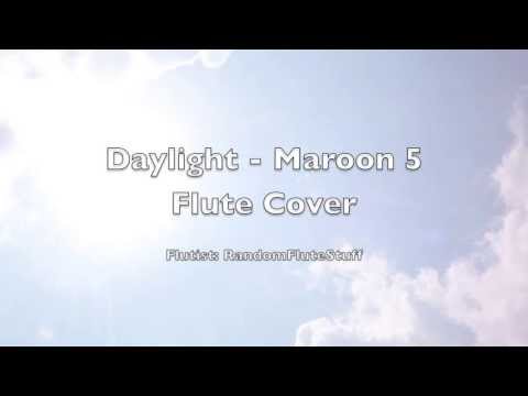 Daylight - Maroon 5 - Flute Cover