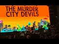 The Murder City Devils - Somebody Else's Baby - 9/26/2021