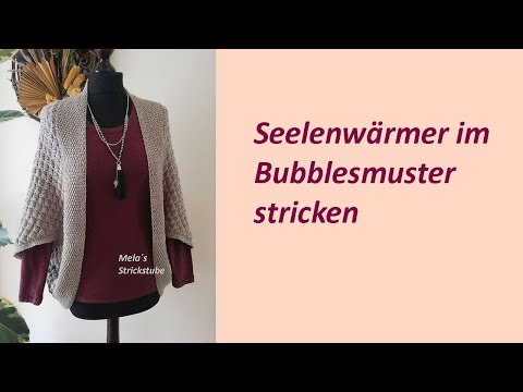 Ragmela 54 - Seelenwärmer im Bubblesmuster stricken